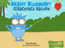 Brainy Blueberry and the Backpack Balloon