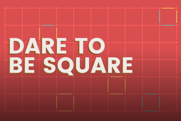 Dare to be Square -- Thumbnail